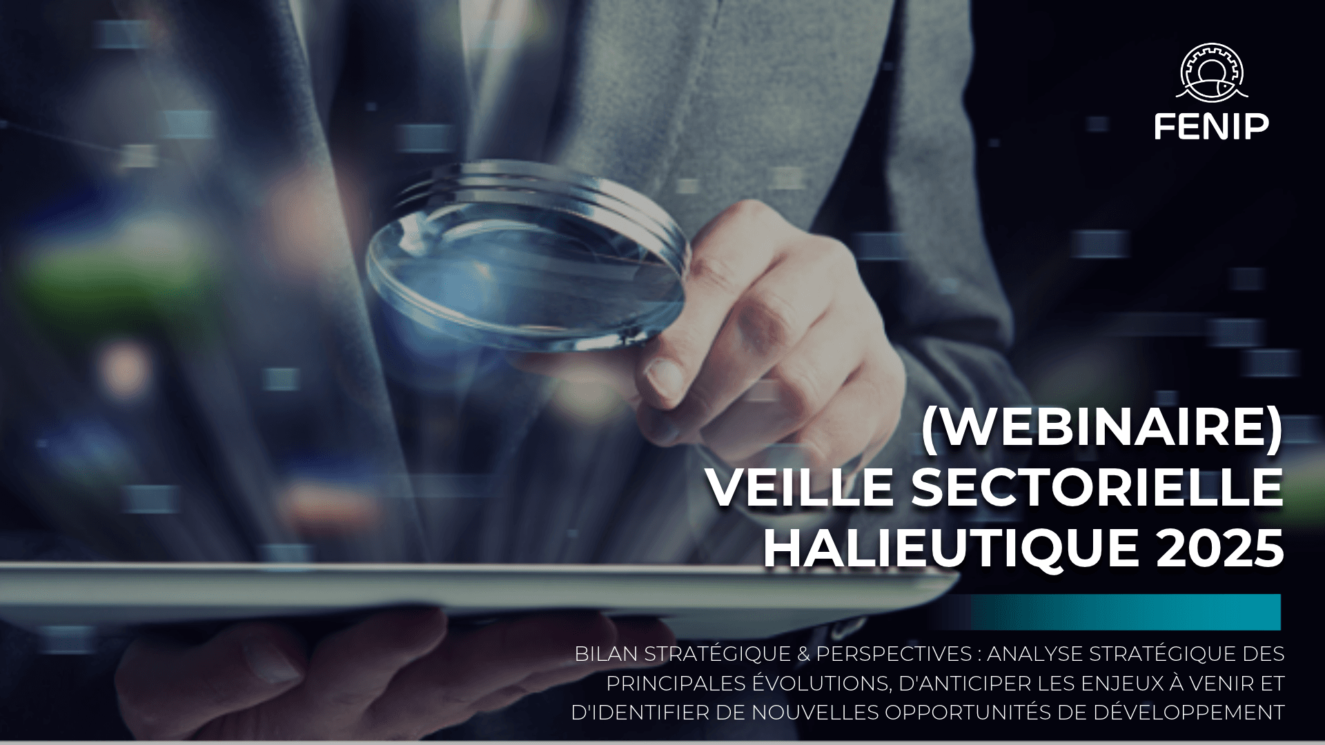 Webinaire sur la veille sectorielle halieutique 2025 : Bilan stratégique & perspectives 