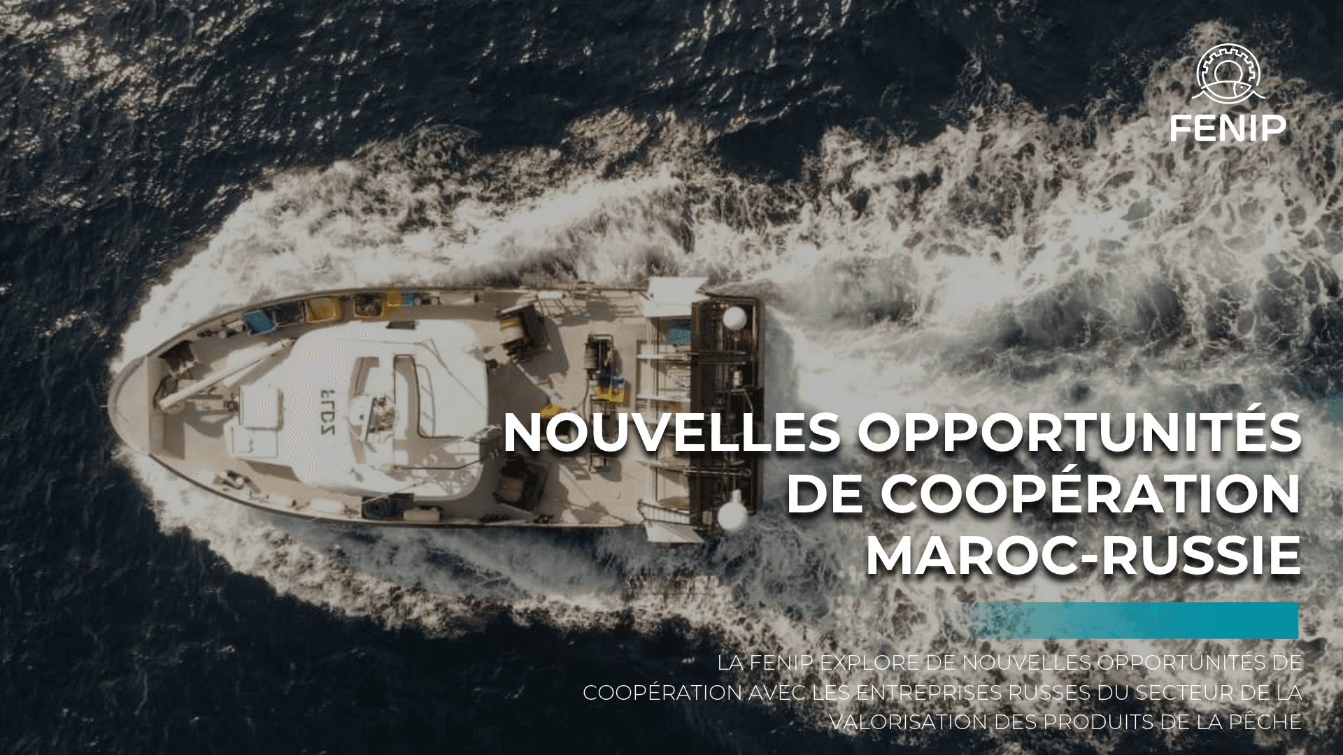 La FENIP explore de nouvelles opportunités de coopération avec les entreprises russes du secteur de la valorisation des produits de la pêche